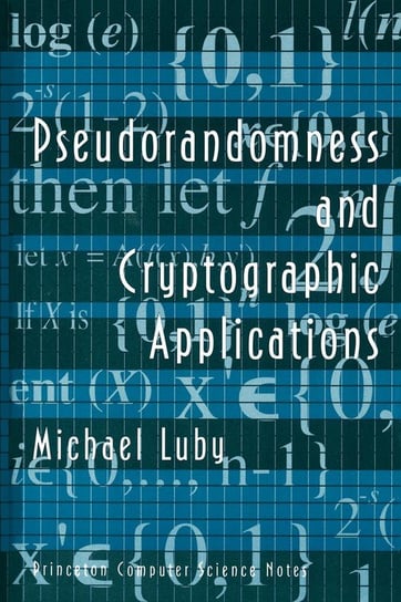 Pseudorandomness and Cryptographic Applications Luby Michael