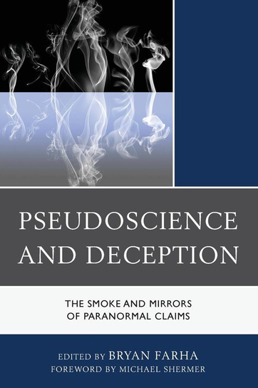 Pseudoscience and Deception Rowman & Littlefield Publishing Group Inc