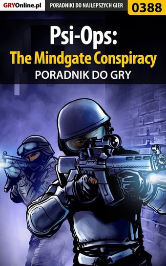 Psi-Ops: The Mindgate Conspiracy - poradnik do gry Basta Michał Wolfen
