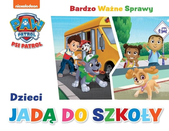 Psi Patrol Bardzo Ważne Sprawy Media Service Zawada Sp. z o.o.