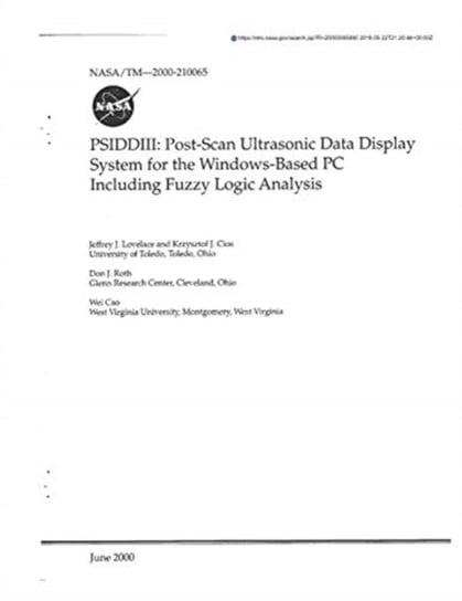 Psidd3: Post-Scan Ultrasonic Data Display System for the Windows-Based PC Including Fuzzy Logic Analysis Nasa National Aeronautics And Space Adm
