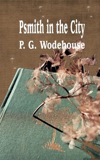 Psmith in the City Wodehouse P. G.