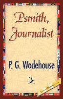 Psmith, Journalist Wodehouse P. G.