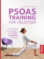 Psoas-Training für Vielsitzer Adler Kristin, Fengler Arndt