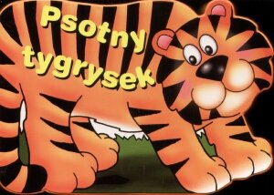Psotny tygrysek Żywczak Krzysztof