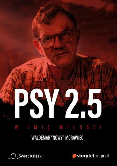 Psy 2.5. W imię miłości Morawiec Waldemar