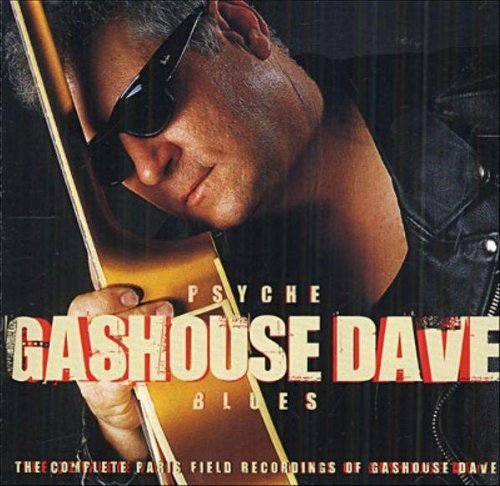 Psyche Blues Gashouse Dave