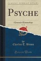 Psyche, Vol. 28 Brues Charles T.