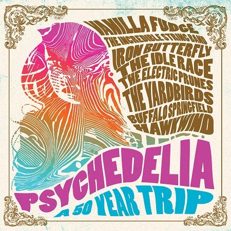 Psychedelia A 50 Year Trip Various Artists