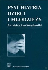 Psychiatria dzieci i młodzieży Namysłowska Irena
