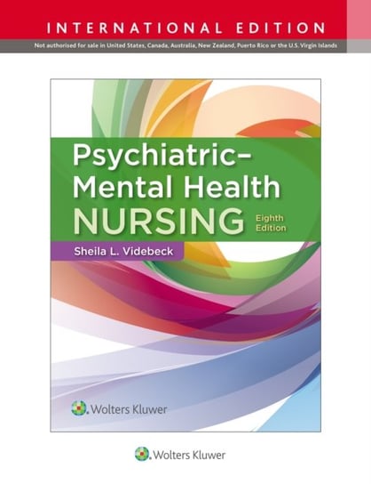 Psychiatric-Mental Health Nursing Sheila L. Videbeck