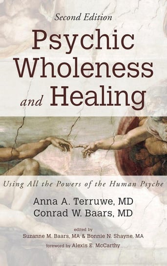 Psychic Wholeness and Healing, Second Edition Terruwe Anna A. MD