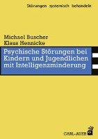 Psychische Störungen bei Kindern und Jugendlichen mit Intelligenzminderung Buscher Michael, Hennicke Klaus