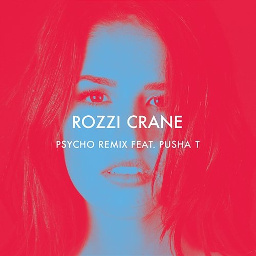 Psycho Rozzi Crane feat. Pusha T