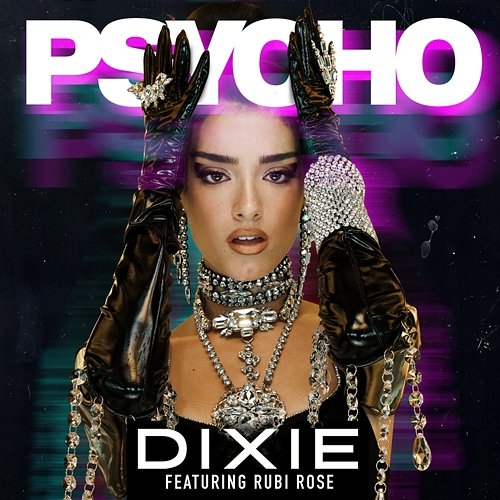 Psycho Dixie feat. Rubi Rose