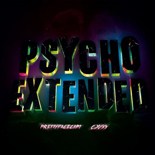 PSYCHO EXTENDED CJ053, PRETTYFACECAPI