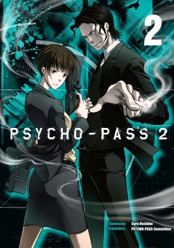 Psycho-Pass 2. Tom 2 Hashino Saru, Committee Psycho-Pass, Amano Akira, Urobuchi (Nitroplus) Gen