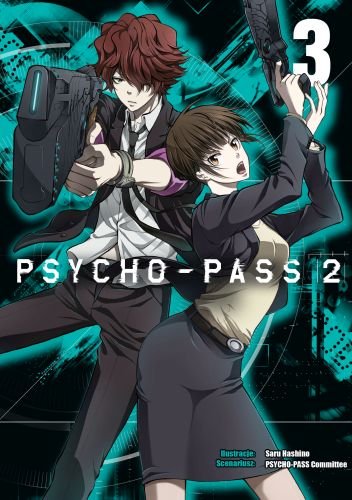 Psycho-Pass 2. Tom 3 Hashino Saru, Committee Psycho-Pass, Amano Akira, Urobuchi (Nitroplus) Gen