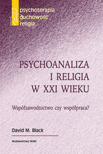 Psychoanaliza i Religia w XXI Wieku Black David M.