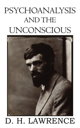 Psychoanalysis and the Unconscious Lawrence D. H.
