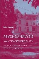 Psychoanalysis and Transversality Guattari Felix