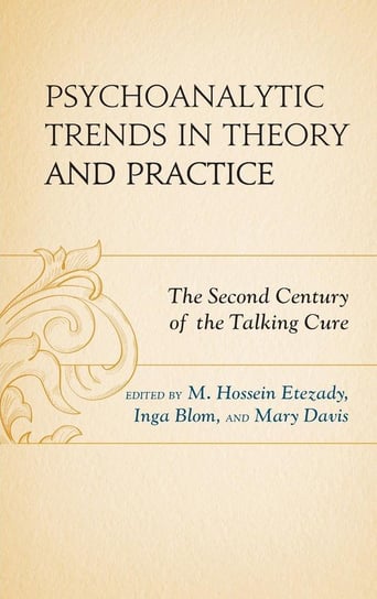 Psychoanalytic Trends in Theory and Practice Rowman & Littlefield Publishing Group Inc