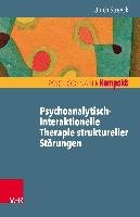 Psychoanalytisch-interaktionelle Therapie struktureller Störungen Streeck Ulrich
