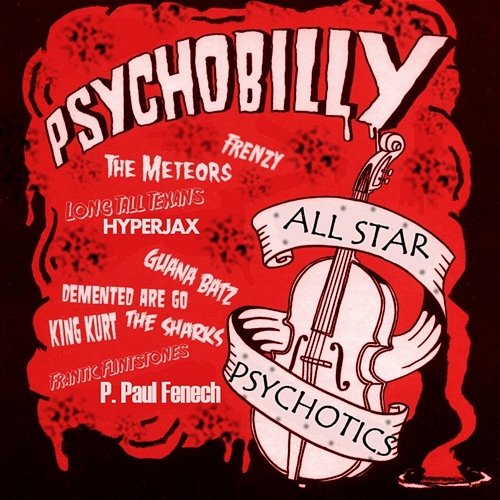 Psychobilly: All Star Psychotics Various Artists