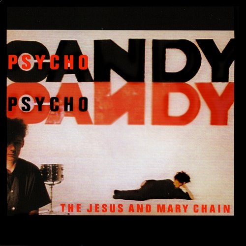 Jesus Fuck The Jesus And Mary Chain
