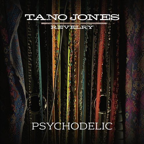 Psychodelic The Tano Jones Revelry