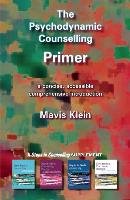 Psychodynamic Counselling Primer Klein Mavis