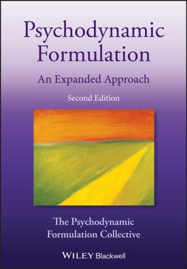 Psychodynamic Formulation: An Expanded Approach Opracowanie zbiorowe