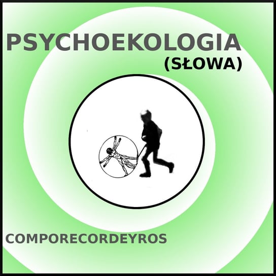 Psychoekologia. Teksty Comporecordeyros