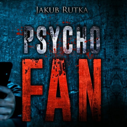PsychoFan - MysteryTV - więcej niż strach - podcast Rutka Jakub