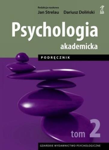 Psychologia Akademicka. Podręcznik. Tom 2 Opracowanie zbiorowe