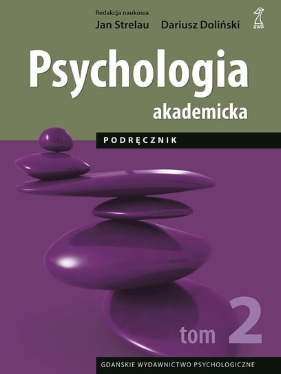 Psychologia akademicka. Tom 2 Opracowanie zbiorowe