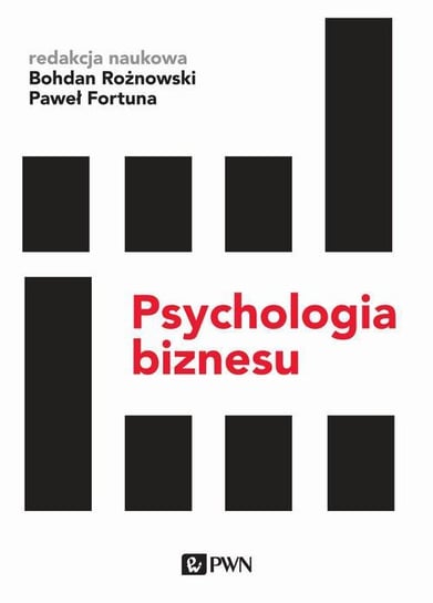 Psychologia biznesu Rożnowski Bohdan, Fortuna Paweł