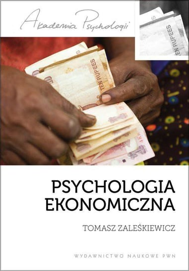 Psychologia ekonomiczna Zaleśkiewicz Tomasz