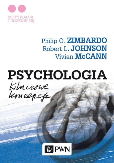 Psychologia. Kluczowe koncepcje. Tom 2 Zimbardo Philip, Johnson Robert L., McCann Vivian