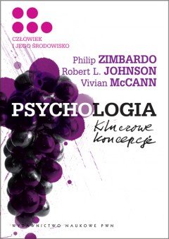 Psychologia. Kluczowe koncepcje. Tom 5. Człowiek i jego środowisko Zimbardo Philip, Johnson Robert L., McCann Vivian