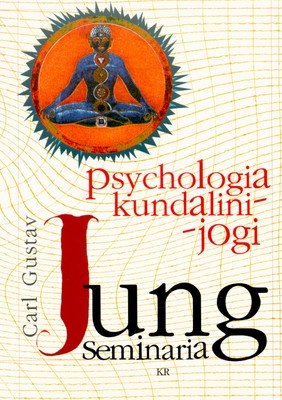 Psychologia Kundalini-Jogi. Seminaria Jung Carl Gustav