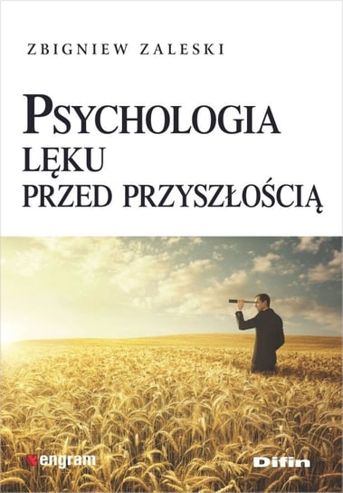Psychologia lęku przed przyszłością Zaleski Zbigniew