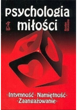 Psychologia miłości Intymność Namiętność Zaangażowanie GWP Gdańskie Wydawnictwo Psychologiczne