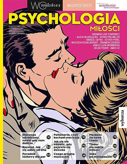 Psychologia miłości. Wysokie Obcasy. Wydanie specjalne 3/2018 Opracowanie zbiorowe