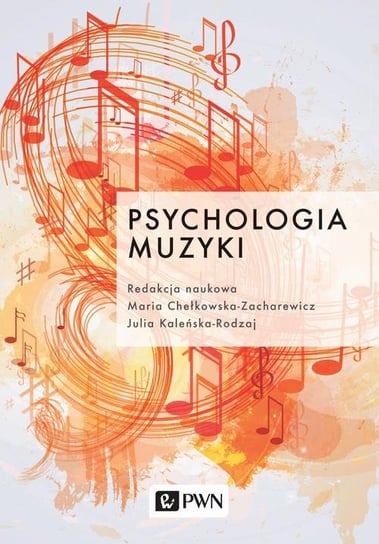 Psychologia muzyki Maria Chełkowska-Zacharewicz, Kaleńska-Rodzaj Julia