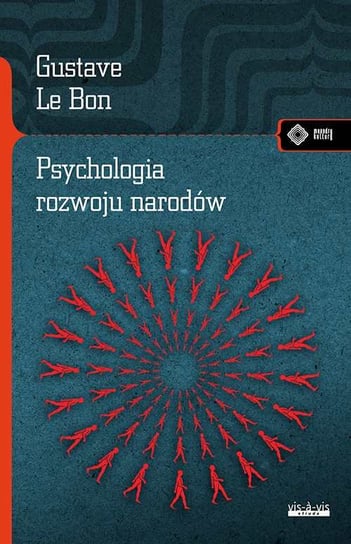 Psychologia rozwoju narodów Le Bon Gustave