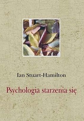 Psychologia starzenia się Hamilton Ian