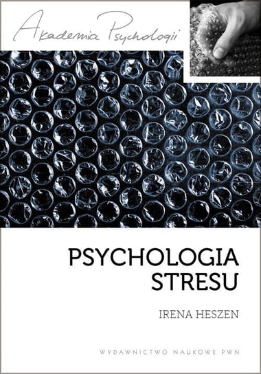 Psychologia stresu Heszen Irena