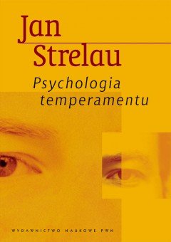Psychologia temperamentu Strelau Jan