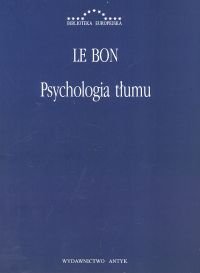 Psychologia tłumu Le Bon Gustave